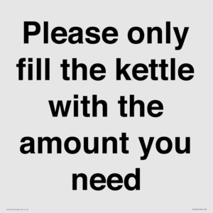 Please only fill the kettle with the amount you need